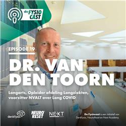 #19 dr. van den Toorn (Longarts, opleider longziekten en voorzitter NVALT) over Long Covid