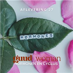 27. Hormonen en de cyclus met Guud Woman