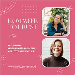 #59 Natuurlijke huidverzorging met Lotte Nieuwmeijer