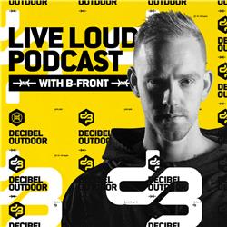 LIVE LOUD podcast episode #4 (B-Front)