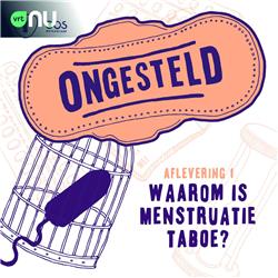 Waarom is menstruatie taboe?