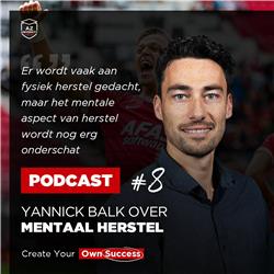 #8 - Yannick Balk over mentaal herstel