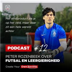 #12 - Peter Rozenbeek over futsal en leergierigheid