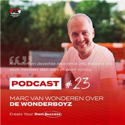 #23 - Marc van Wonderen over de WonderboyZ