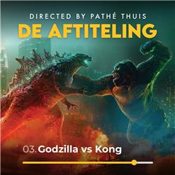 S1E3 - Godzilla vs. Kong
