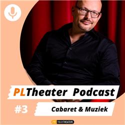 PLTheater Podcast met Frans Pollux - S01E03 - Cabaret en Muziek