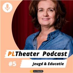 PLTheater Podcast met Frans Pollux - S01E05 - Jeugd en Educatie