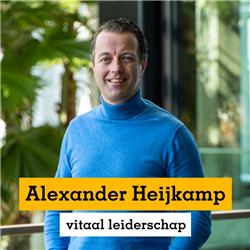 Alexander Heijkamp over vitaal leiderschap