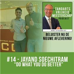 Jayand Soechitram ‘Do what you do better‘