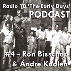 #4 Radio 10 'The Early Days' - Ron Bisschop & Andre Koolen