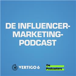 De Influencermarketingpodcast