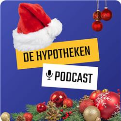 #16 De Hypotheken Podcast - Kerstspecial