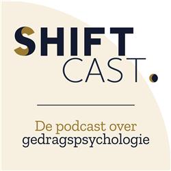 Shiftcast - De podcast over gedragspsychologie