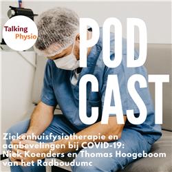 Ziekenhuisfysiotherapie en aanbevelingen bij COVID-19 Niek Koenders en Thomas Hoogeboom van het Radboudumc