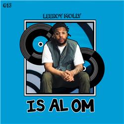 #13 Leeroy Molly | "Independent Artiesten vs Labels!?"