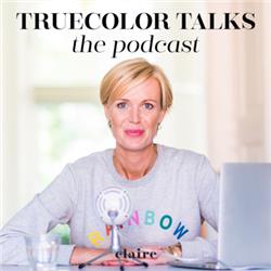 Truecolor Talk - 49: met Kassandra Schreuder over wedergeboorte, belichaming & heelwording door het aankijken van het donker in onszelf.