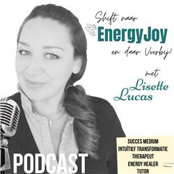 Shift naar EnergyJoy en daar Voorbij! met Lisette Lucas