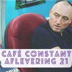 Café Constant - Aflevering 21 (Mazzu Out)