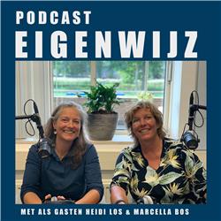 Podcast Eigenwijz met als gasten Heidi Los en Marcella Bos