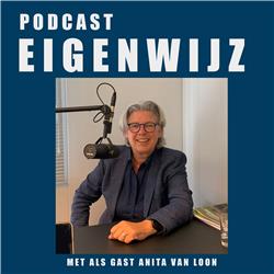 Podcast Eigenwijz met als gast Anita van Loon