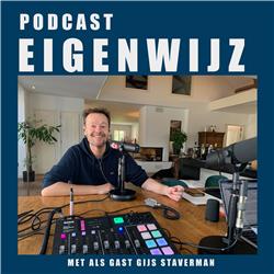 Podcast Eigenwijz met als gast Gijs Staverman
