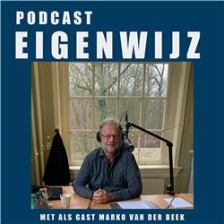Podcast Eigenwijz met als gast Marko van der Beek