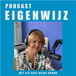 Podcast Eigenwijz met als gast Mieke Bouma