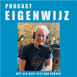 Podcast Eigenwijz met als gast Stef van Dongen