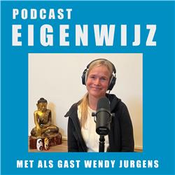 Podcast Eigenwijz met als gast Wendy Jurgens
