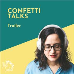 Trailer Confetti Talks