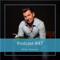 Podcast #47 Milan Somers