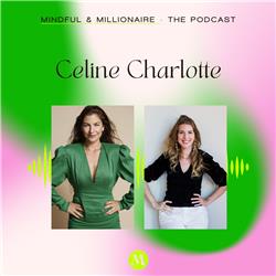 #8 Celine Charlotte: Entrepreneurship completely changed my life.