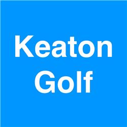 Keaton Golf Podcast