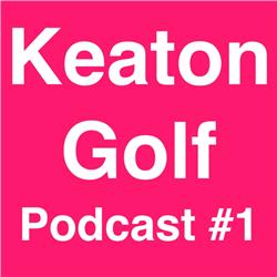 Hans Van Twist -  Keaton Golf Podcast #1