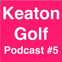 Leonard Smit - Keaton Golf Podcast #5