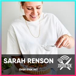 Sarah Renson - Over Eten #97