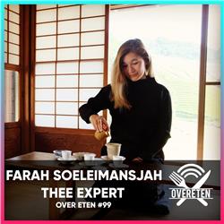 Thee Expert Farah Soeleimansjah - Over Eten #99
