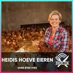 Heidi's Hoeve Eieren - Over Eten #103