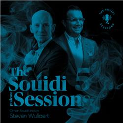 The Souidi Sessions #5 - Welcome sir Steven Wullaert!