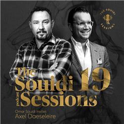 The Souidi Sessions #19 - Welcome Sir Axel Daeseleire!