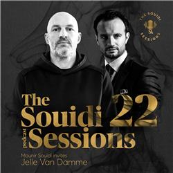 The Souidi Sessions #22 - Welcome Sir Jelle Van Damme!