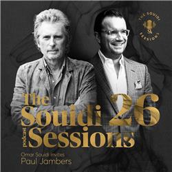 The Souidi Sessions #26 - Welcome Sir Paul Jambers!