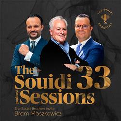 The Souidi Sessions #33 - Welcome Sir Bram Moskowicz!