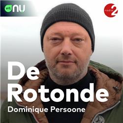 De Rotonde... Dominique Persoone