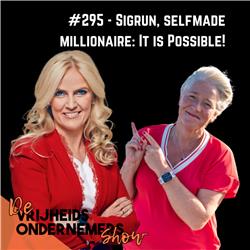 295. Sigrun: selfmade millionaire, online business, mindset, trends