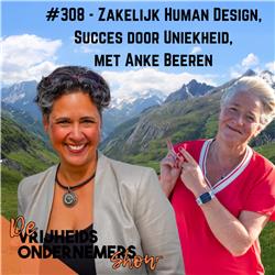 308. Zakelijk Human Design met Anke Beeren