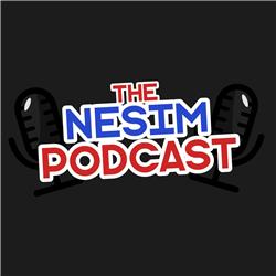 The Nesim Podcast