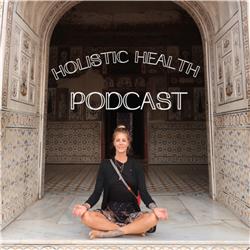 HOLISTIC HEALTH podcast