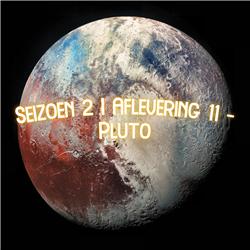Seizoen 2 | Aflevering 11 - Pluto