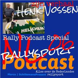 Rally Podcast Special 06 | Henk Vossen, zijn verhaal